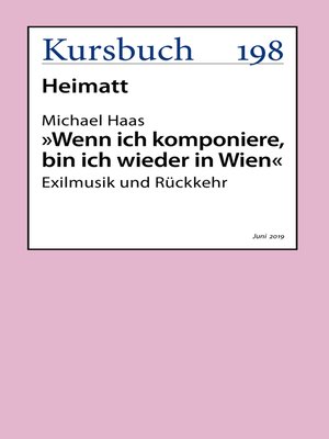 cover image of "Wenn ich komponiere, bin ich wieder in Wien."